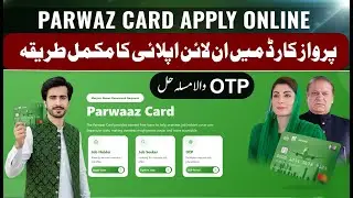 Parwaz Card Apply Online 2026 | Parwaz Card Registration Complete Method | OTP Problem Solve