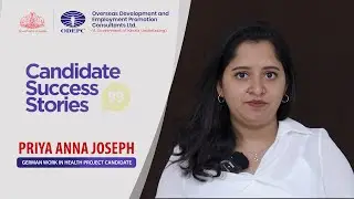 German Work in Health Project - Candidate Story | Ms. Priya Anna Joseph | ODEPC Kerala