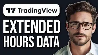 How To See Premarket In Tradingview - How To See Extended Hours Data (2025)
