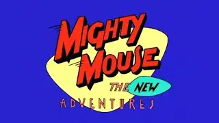 Classic TV Theme: Mighty Mouse, The New Adventures