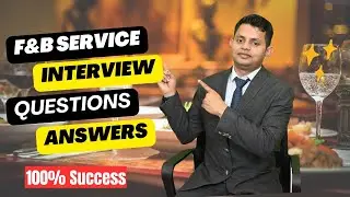 Food & Beverage Interview Question & Answer| Captain, Manager, Waiter Interview