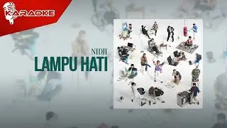 NIDJI - Lampu Hati (Official Karaoke Video)