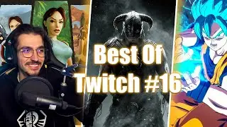 Best Of Twitch n°16 Skyrim, Tomb Raider & dragon ball sparking zero
