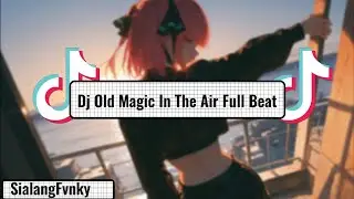 Dj Old Magic In The Air Full Beat