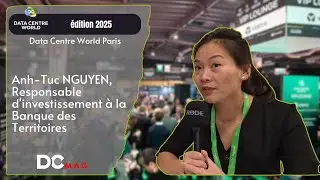 DCW Paris 2025 - Anh-Tuc NGUYEN, Responsable d'investissement &agrave; la Banque des Territoires