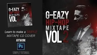 Photoshop Simple Mixtape CD Cover Artwork - TUTORIAL