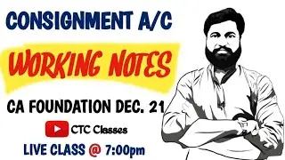 CA Foundation Consignment Working Notes🔥 I CTC Classes