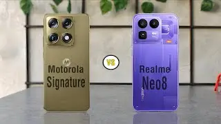 Motorola Signature Vs Realme Neo 8&ndash; Full Comparison!