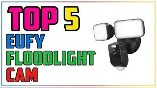 TOP 5 Best Eufy Floodlight Cam E340 2026