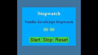 Stopwatch with Js  A simple Javascript Project  Creating Stopwatch in just 13 minutes