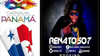 Renato 507 - Vete y no Vuelvas - Panama Soca (SocaTina 2018)