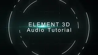 Element 3D Audio Tutorial