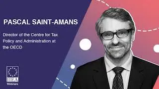 Pascal Saint-Amans -  Digital Tax: Addressing the Challenges