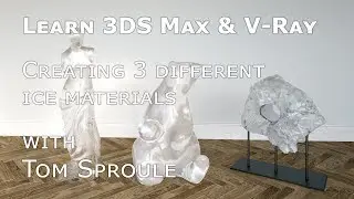 Learn 3DS Max & V-Ray: How to Create Ice Materials – Archviz & CGI Tutorial