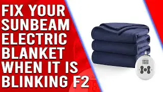 Как починить электрическое одеяло Sunbeam, если оно мигает F2