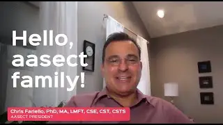 AASECT President Dr. Chris Fariello