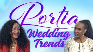 “PORTIA” Wedding Trends Episode with Jewel Ballerina!🩰
