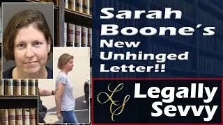 Sarah Boone NEW unhinged letter to the judge and lawyers