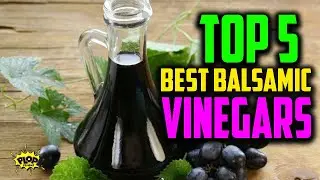 ✅ Top 5: Best Balsamic Vinegars | Vinegars Reviews Of 2020 | Miabella Balsamic Vinegar