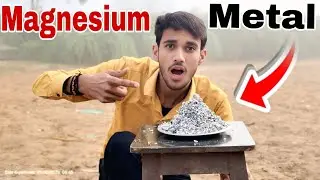 👉 &ldquo;Magnesium Metal Burning Experiment &ndash; World&rsquo;s Brightest Metal&rdquo; सबसे ज्यादा चमकीला धातु ।  