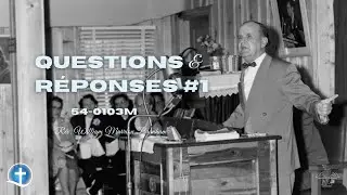 Prière de guérison | « Questions et réponses #1 » [54-0103M]