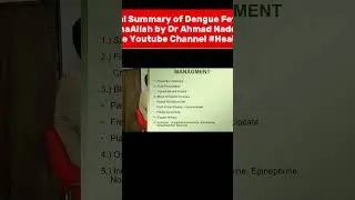 Final Summary of Dengue Fever Management Part 15  by Dr Ahmad Nadeem Haye Youtube Channel #Health