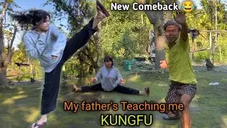 My father's teaching me KUNGFU | Naya saal me Comeback shuru 😂