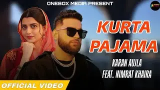 New Punjabi Songs 2026 | Kurta Pajama &ndash; Karan Aujla ft. Nimrat Khaira | Latest Punjabi Song 2026 |