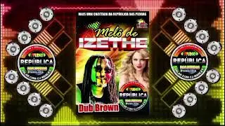 BG MELÔ DE IZETHE DUB BROWN 2026 // ESCREVA-SE NO CANAL 