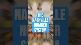 Write & Play Songs Instantly with the Nashville Numbers