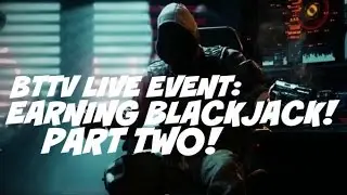 BTTV Live Event: Grinding Weekly Contracts and Earning Blackjack! [Part 2] (CoD:BO3)