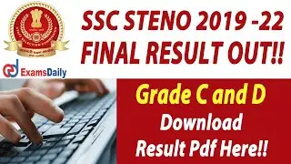 SSC Stenographer Result 2019 - 2022 Out | SSC Stenographer Grade C & D 2019 Final Result | Cut Off