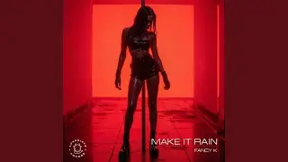 Make It Rain (Extended Mix)