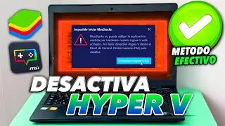 ✅SOLUCION EFECTIVA 🚨COMO DESACTIVAR HYPER V Windows 10 y 11 ▶️Hyper V en BLUESTACKS y MSI 🔴TUTORIAL