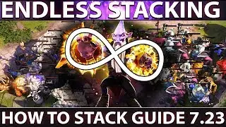 The Ultimate Stacking Guide 7.23 Patch New Map | Unlimited Stacking | Dota 2 Tips and Tricks