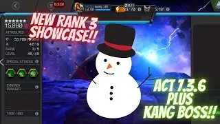 NEW RANK 3 SIX STAR SHOWCASE!! ACT 7.3.6 PLUS KANG BOSS!!