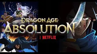 Dragon Age: Absolution (TV Series 2022)  نظرم راجب انیمیشن جدید سریالی و باحال
