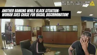 Another Banking While Black Situation: Woman Sues Chase for Racial Discrimination