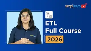 ETL Full Course 2026 [FREE] | Extract Transform And Load | ETL Tutorial For Beginners | Simplilearn