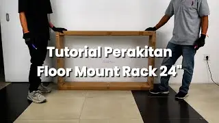 Tutorial Perakitan Floor Mount Rack 24