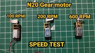GEAR MOTOR/N20 gear motor/100 rpm/ 200 rpm /600 rpm / speed test/ micro gear motor/ DHANA MINIATURES