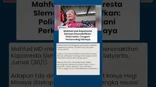 Kata Mahfud MD soal Penonaktifan Kapolresta Sleman, Kritik Proses Hukum: Jangan Cuma Rotasi Jabatan