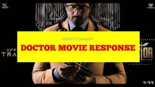 doctor movie troll / doctor review /  atrocity ranjith