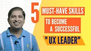 5 skills to become a successful UX Leader