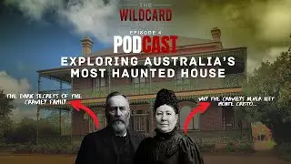 The Wildcard Draw &mdash; Episode 4: Exploring Australia&rsquo;s Most Haunted House