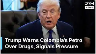 &ldquo;They Changed Their Attitude&rdquo;: Trump Warns Colombia&rsquo;s Petro Over Drugs, Signals Pressure | AC1G