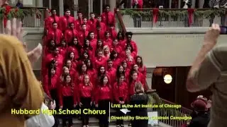 Hubbard High School Chorus at the Art Institute of Chicago 2015