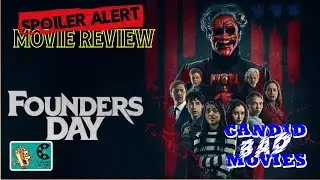 Candid BAD Movies: Founder's Day (2024) Movie Review (SPOILERS)