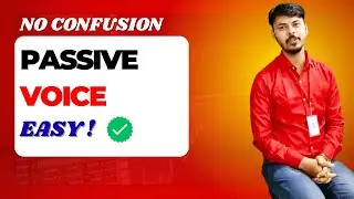 ACTIVE and PASSIVE VOICE Concepts & Rules | EASY TRICK to MASTER VOICE CHANGE for Class 8-12! Part 8