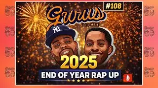 EP.108| 2025 RECAP, Diddy Indictment, Government Shutdown, State Of Hip Hop + MORE